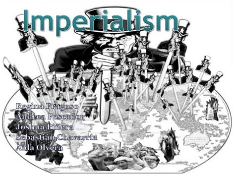 Imperialism and examples joshua regina andrea aida sebastian world hi…