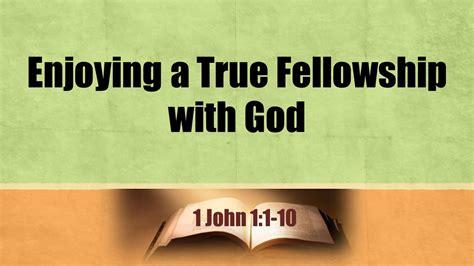 Enjoying A True Fellowship With God - Logos Sermons