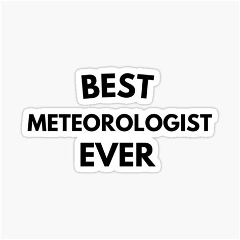 "Best Meteorologist Ever" Sticker for Sale by Namcham | Redbubble