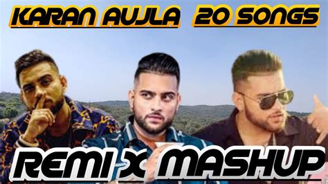 Karan Aujla 2020 Mashup | Karan Aujla top 20 songs | LATEST PUNJABI SONGS OF KARAN AUJLA - YouTube