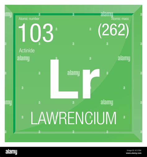 Lawrencium symbol. Element number 103 of the Periodic Table of the ...