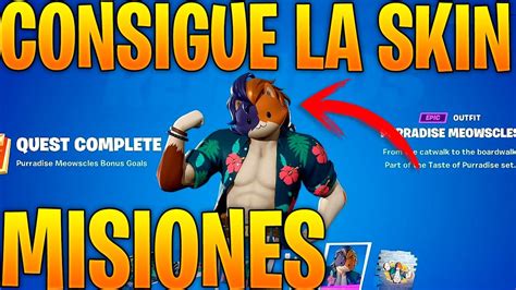 COMO CONSEGUIR LA SKIN DE MIAUSCULOS PARADISIACO EN FORTNITE - MISIONES ...