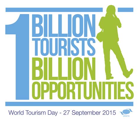 September 27th, World Tourism Day theme announced: “One Billion Tourists, One Billion Opportunities”