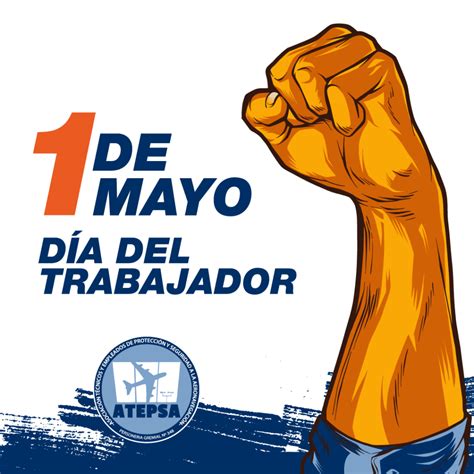 Día Internacional del Trabajador | A.T.E.P.S.A.