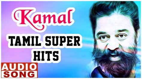 Kamal Haasan Hit Songs | Top 10 Songs of Kamal Haasan | Audio Jukebox ...