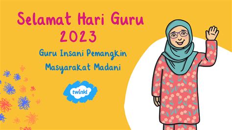 Selamat Hari Guru 2023 Guru Insani Pemangkin Generasi Madani