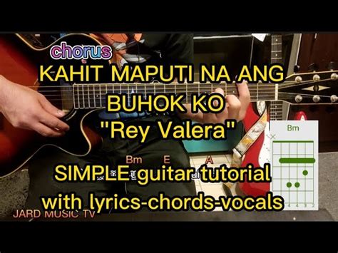 KAHIT MAPUTI NA ANG BUHOK KO SIMPLE guitar tutorial with lyrics, chords, vocals #opm#reyvalera ...