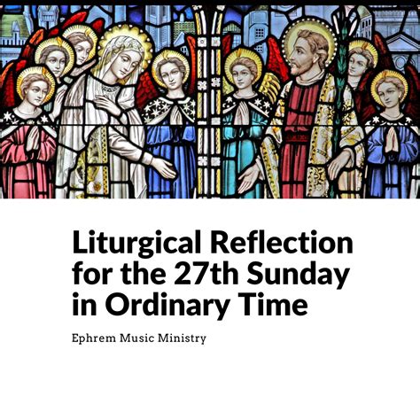 Liturgical Reflection for 27th Sunday in Ordinary Time (Year B) – Church of Saint Michael ...