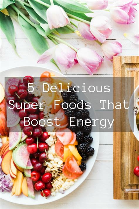 5 Super Delicious Superfoods That Will Boost Your Energy | Delicious, Superfoods, Nutrient rich ...