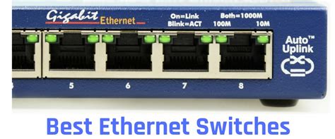 Best Network Ethernet Switches of 2024 - Gigabit-Managed-Unmanaged