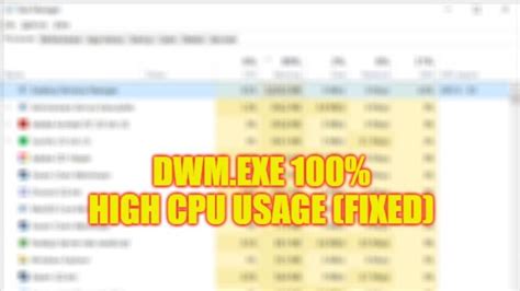 Dwm.exe (Desktop Window Manager) 100% High CPU Usage Fix