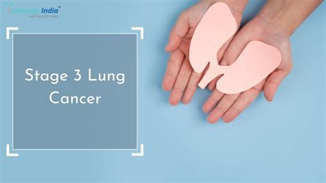 Stage 3 Lung Cancer Treatment Cost In India | Cancer Treatment In India