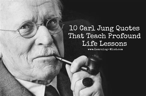 10 Carl Jung Quotes That Teach Profound Life Lessons - Learning Mind