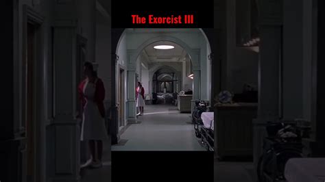 The Exorcist III: Best scene #horrorfilm #fear - YouTube