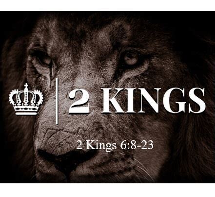 Bible Outlines - 2 Kings 6:8-23 - Lord, Open Our Eyes