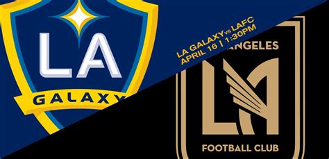 LA Galaxy vs. LAFC | Dignity Health Sports Park