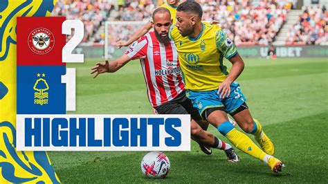 MATCH HIGHLIGHTS | BRENTFORD 2-1 NOTTINGHAM FOREST | PREMIER LEAGUE ...