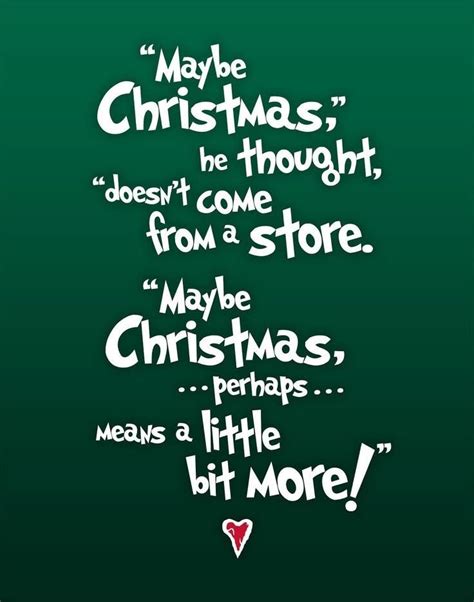 the Seuss Grinch learns an important meaning of Christmas | Grinch quotes, Grinch stole ...