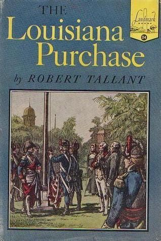 The Louisiana Purchase by Robert Tallant | Goodreads