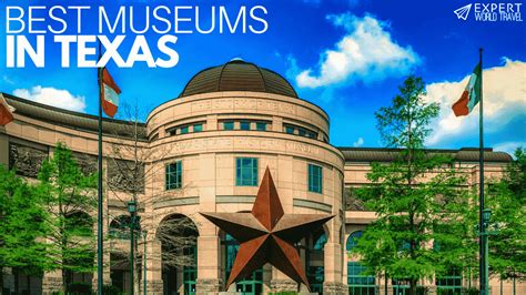 Best Museums In Texas ⋆ Expert World Travel