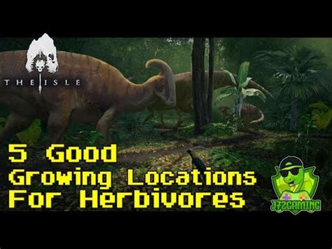 5 Good growing locations for Herbivores in The Isle Evrima | Vegetarian safe spots to live ...