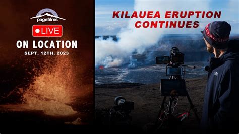 Kilauea Volcano Eruption Continues - Live from Hawaii Volcanoes - Sept ...