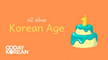 Korean Age: All About Age in Korea