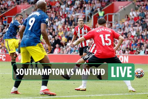 Southampton vs Man Utd LIVE SCORE: Stream, TV channel as Greenwood ...