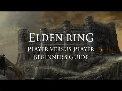 ELDEN RING FightinCowboy Beginner’s Guide to PvP – Biznooz