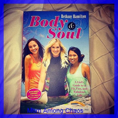 Mom Among Chaos: Bethany Hamilton: Body & Soul Review & Giveaway