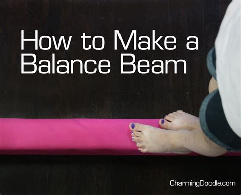 Charming Doodle...sew it, build it!: How To Make a Balance Beam | Balance beam, Gymnastics diy ...