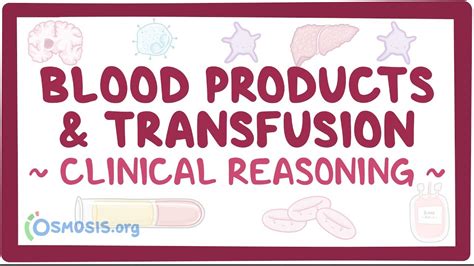 Blood products and transfusion: Clinical: Video, Causes, & Meaning ...