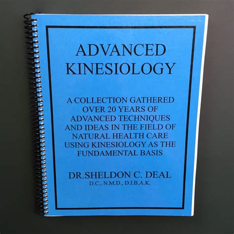 Advanced Kinesiology Book by Dr. Deal - Kinesiology Institute