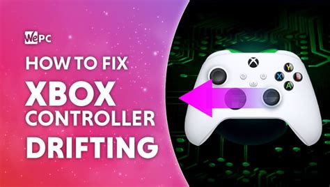 How to fix Xbox controller drift for Xbox One & Series X/S | WePC