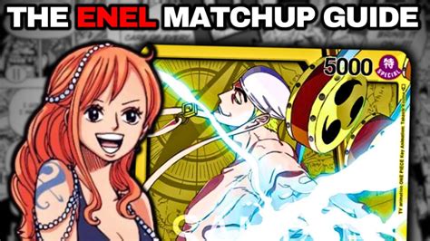 The Enel Matchup Guide - Yellow Is EZ!? | Blue Nami Mill | OP07 | One Piece TCG Guide Discussion ...