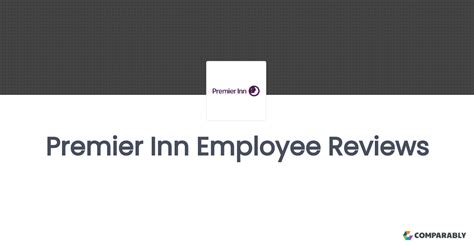 Premier Inn Employee Reviews | Comparably