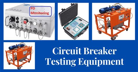 Circuit Breaker Testing Equipment - Electrical Volt