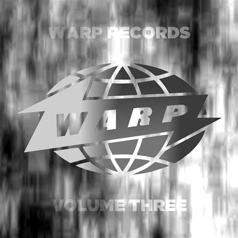 itslostitsfound: VARIOUS ARTISTS - WARP RECORDS VOLUME THREE