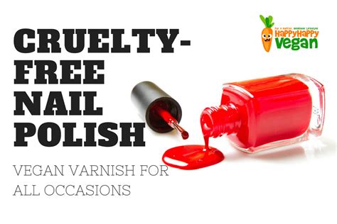 Cruelty-Free Nail Polish: Vegan Varnish For All Occasions - Happy Happy ...