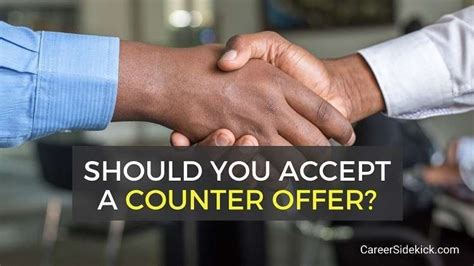 Should You Accept a Counter Offer? – Career Sidekick