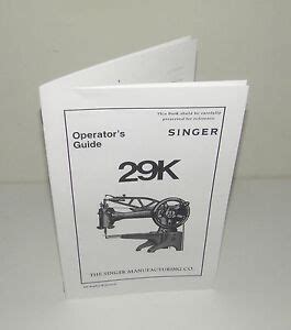 Singer 29K Sewing Machine Operators Instruction Manual Reproduction | eBay