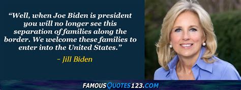 Jill Biden Quotes on Life, People, Community and Women