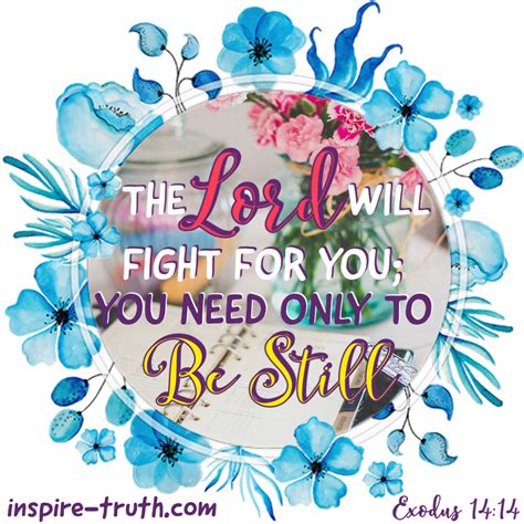 Word of Encouragement: Exodus 14:14 (Be Still, and Move On) - Inspire Truth