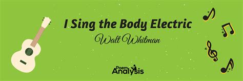 I Sing the Body Electric by Walt Whitman - Poem Analysis