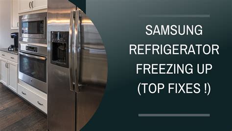 Samsung Refrigerator Freezing Up (Top Fixes !) - Nerd In The House