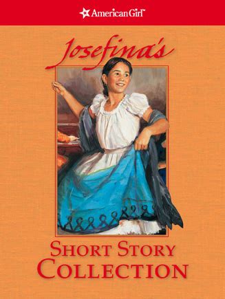 Josefina's Short Story Collection | American Girl Wiki | FANDOM powered by Wikia