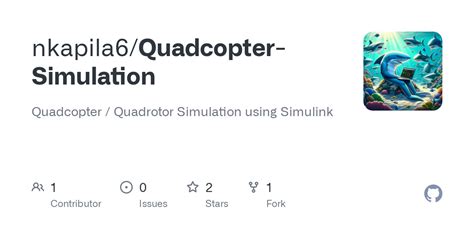 GitHub - nkapila6/Quadcopter-Simulation: Quadcopter / Quadrotor Simulation using Simulink