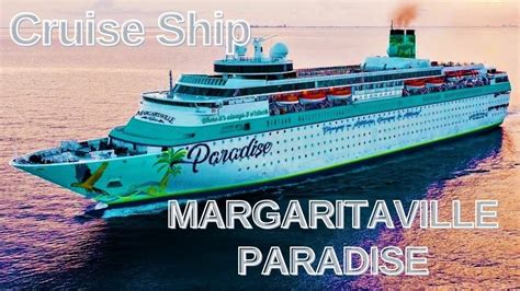 Cruise Ship MARGARITAVILLE PARADISE - YouTube