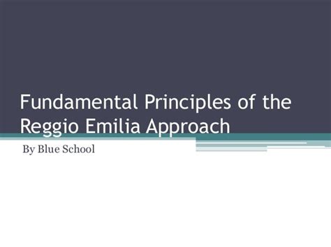 Fundamental Principles of the Reggio Emilia Approach