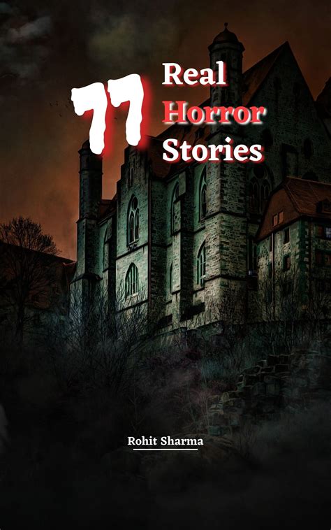 77 Real Horror Stories: Scary Stories to Tell in The Dark complete Book ...